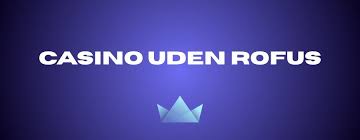 Top danske online casinoer uden Rofus: Sikre spilmuligheder anmeldt Top danske online casinoer uden Rofus: Sikre spilmuligheder anmeldt